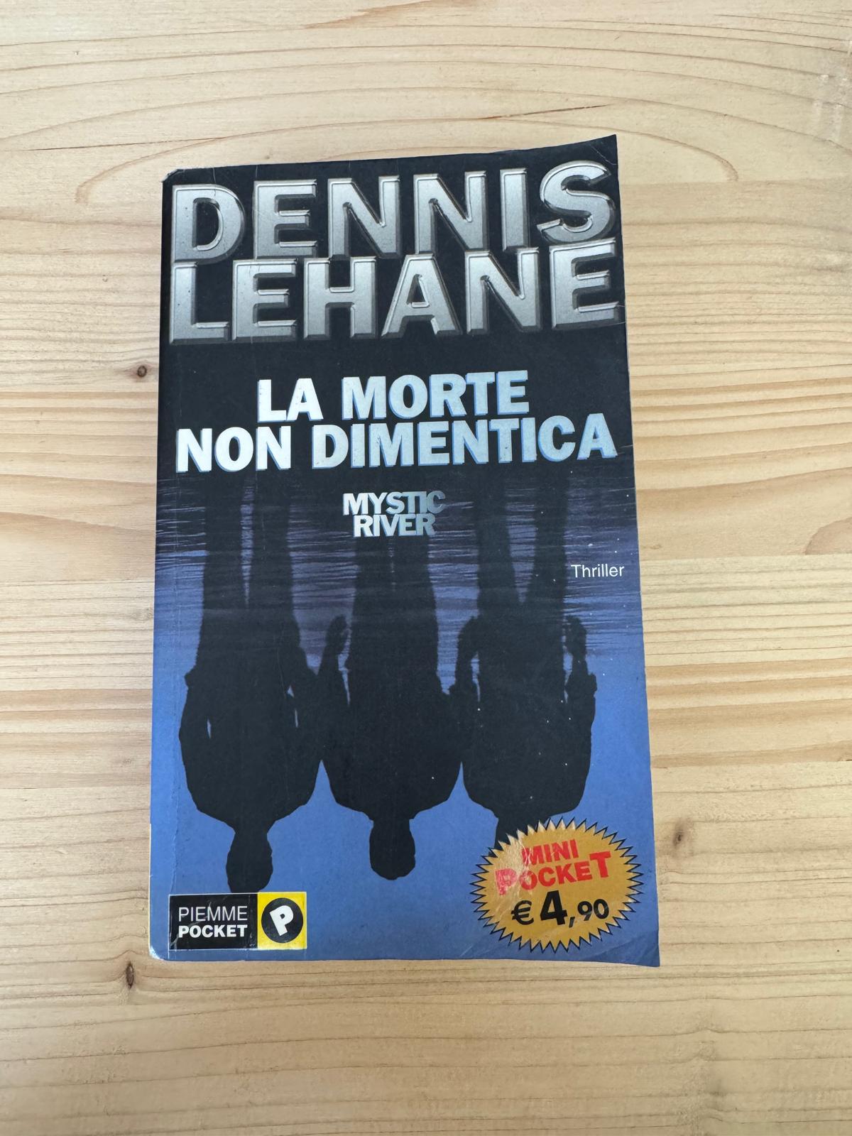 LA MORTE NON DIMENTICA - Dennis Lehane - PIEMME POCKET 
